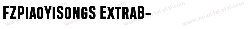 FZPiaoYiSongS ExtraB字体转换